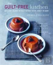 The Guilt-Free Kitchen