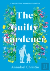 The Guilty Gardener