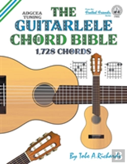 Bertrand.pt - The Guitalele Chord Bible: Adgcea Standard Tuning 1,728 Chords