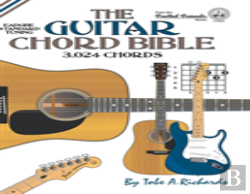 The Guitar Chord Bible: Standard Tuning 3,024 Chords