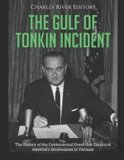 The Gulf Of Tonkin Incident