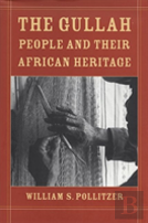 The Gullah People And Their African Heritage