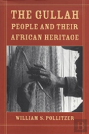 The Gullah People And Their African Heritage