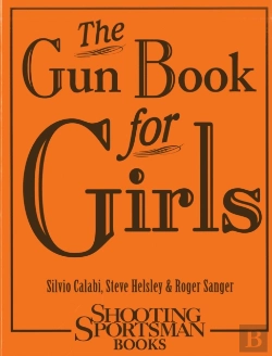 Bertrand.pt - The Gun Book For Girls