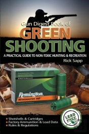 The Gun Digest Book Of Green Shooting
