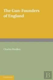 The Gun-Founders Of England