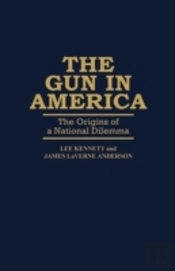 The Gun In America
