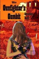 The Gunfighter'S Gambit