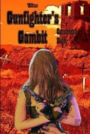 The Gunfighter'S Gambit