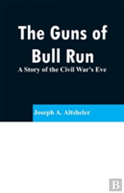 Bertrand.pt - The Guns Of Bull Run