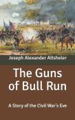 The Guns Of Bull Run
