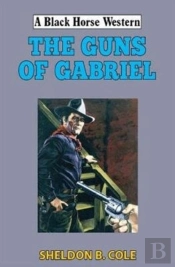 The Guns Of Gabriel