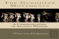 The Gurdjieff Movements