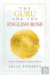 The Guru And The English Rose