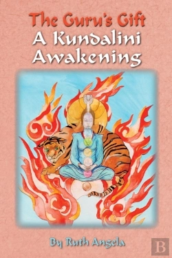 Bertrand.pt - The Guru'S Gift: A Kundalini Awakening