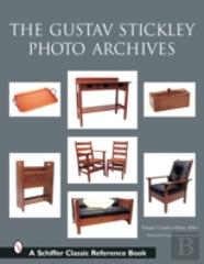 The Gustav Stickley Photo Archives