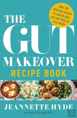 Bertrand.pt - The Gut Makeover Recipe Book