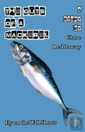 The Guts Of A Mackerel