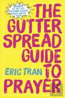 The Gutter Spread Guide To Prayer