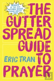 The Gutter Spread Guide To Prayer