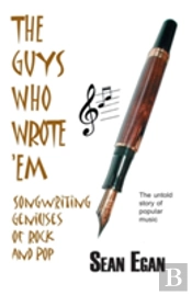 The Guys Who Wrote 'Em