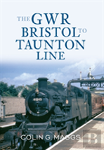 The Gwr Bristol To Taunton Line