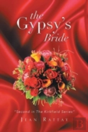 The Gypsy'S Bride: Second In The Kirkfield Series