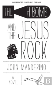 The H-Bomb And The Jesus Rock