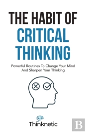 The Habit Of Critical Thinking