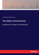 The Habits Of Good Society