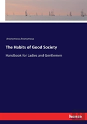 The Habits Of Good Society
