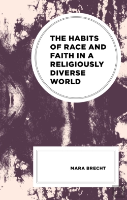 Bertrand.pt - The Habits Of Race And Faith In A Religiously Diverse World