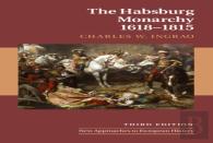 The Habsburg Monarchy, 1618â€“1815