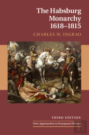 The Habsburg Monarchy, 1618â€“1815