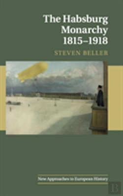 Bertrand.pt - The Habsburg Monarchy 1815â€“1918