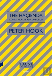 The Haçienda: Cómo No Dirigir Un Club