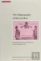 The Hagiography Of Kievan Rus