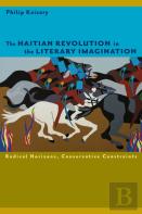 The Haitian Revolution In The Literary Imagination
