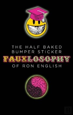 Bertrand.pt - The Half-Baked Bumper Sticker Fauxlosophy Of Ron English