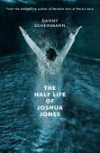 The Half Life Of Joshua Jones