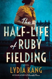 The Half-Life Of Ruby Fielding