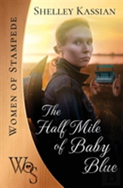 The Half Mile Of Baby Blue
