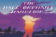 The Half-Orphan'S Handbook