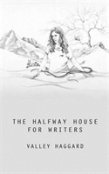 The Halfway House For Writers