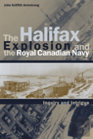 The Halifax Explosion And The Royal Canadian Navy