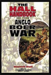 The Hall Handbook Of The Anglo-Boer War