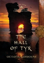 The Hall Of Tyr: Book Four Of The Circle