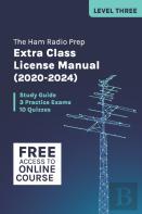 The Ham Radio Prep Extra Class License Manual