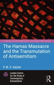 The Hamas Massacre And The Transmutation Of Antisemitism