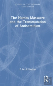 The Hamas Massacre And The Transmutation Of Antisemitism
